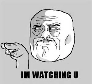 File:I'm Watching You.jpeg