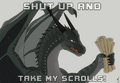 SHUT UP AND TAKE MY SCROLLS [100 watchers] by VVisemanS