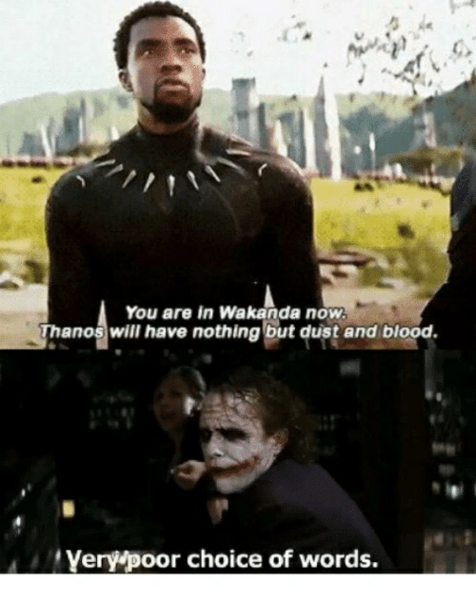 File:You-are-in-wakanda-now-thanos-will-have-nothing-but-36372195.png