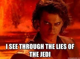 File:AnakinSkywalkerISeeThroughTheLiesOfTheJedi.jpeg