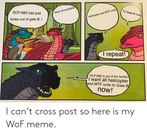 File:I-can’t-cross-post-so-here-is-my-wof-meme-70578751.png