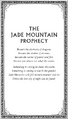 The Jade Mountain Prophecy as seen in books 6-10 of Wings of Fire.