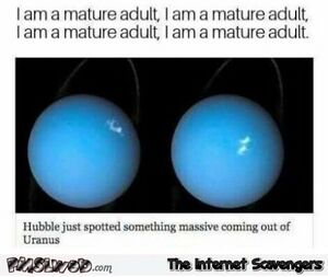 10-I-am-a-mature-adult-funny-Uranus-meme.jpg